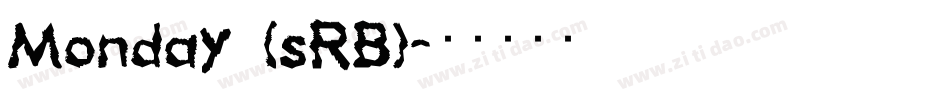Monday (sRB)字体转换